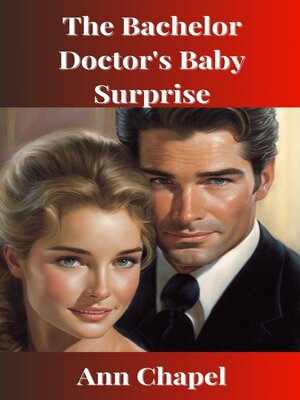 cover image of The Bachelor Doctor's Baby Surprise